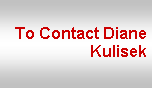 Text Box: To Contact Diane Kulisek